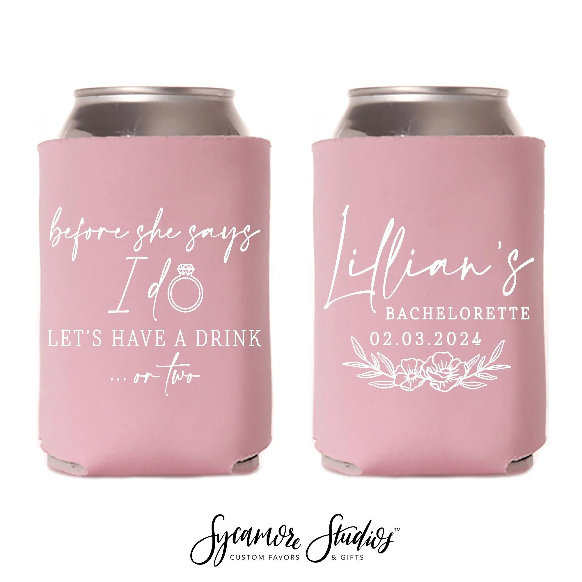 Before She Says I Do - Bachelor / Bachelorette Can Cooler #11R