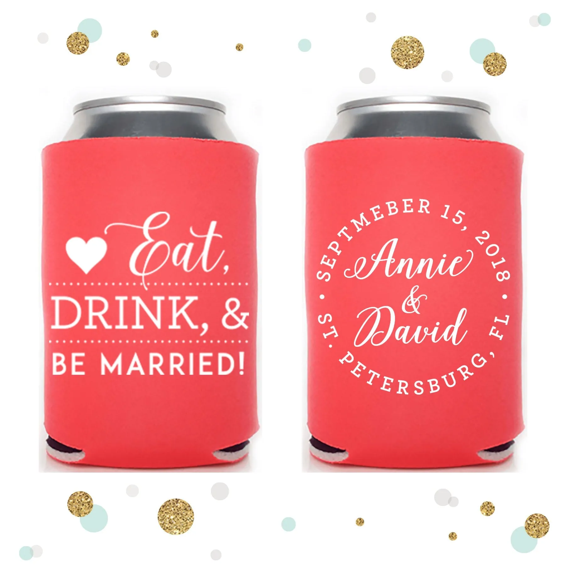 Eat Drink and Be Married - Wedding Can Cooler #88R