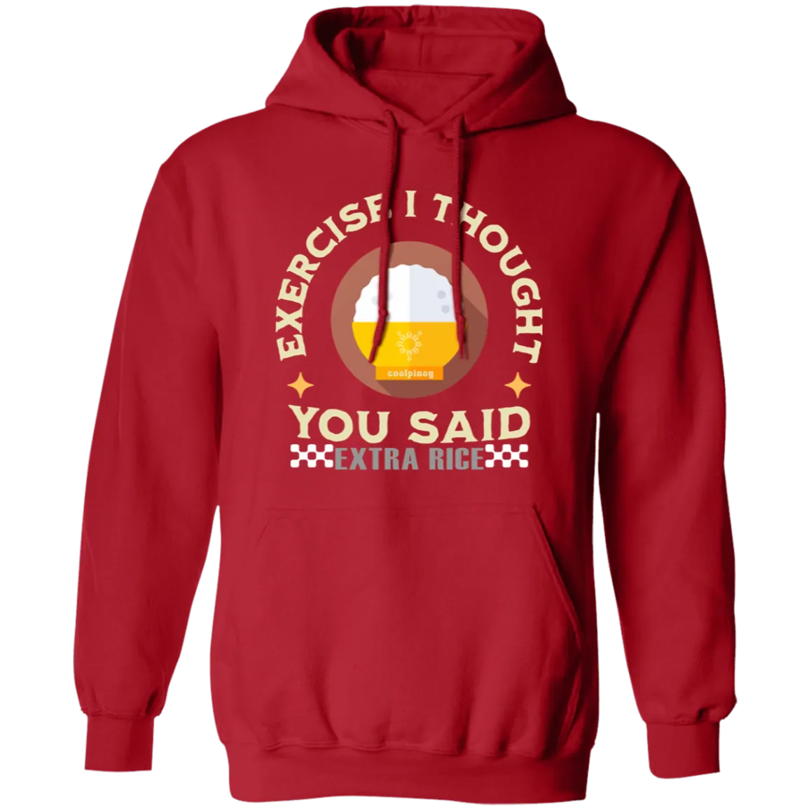 Exercise I Thought You Said Extra Rice Yellow Unisex Pullover Hoodie
