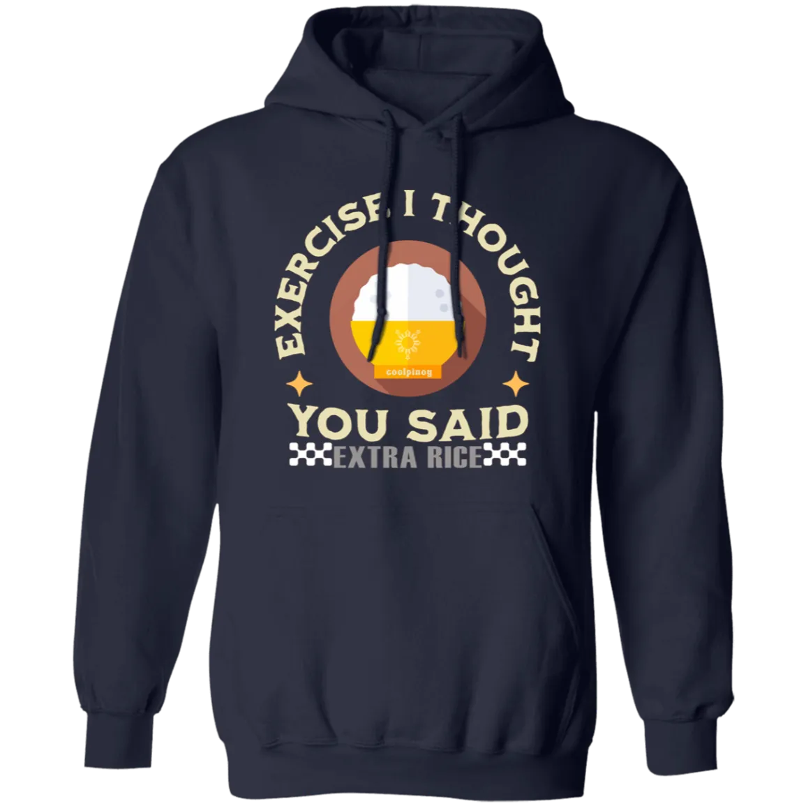 Exercise I Thought You Said Extra Rice Yellow Unisex Pullover Hoodie