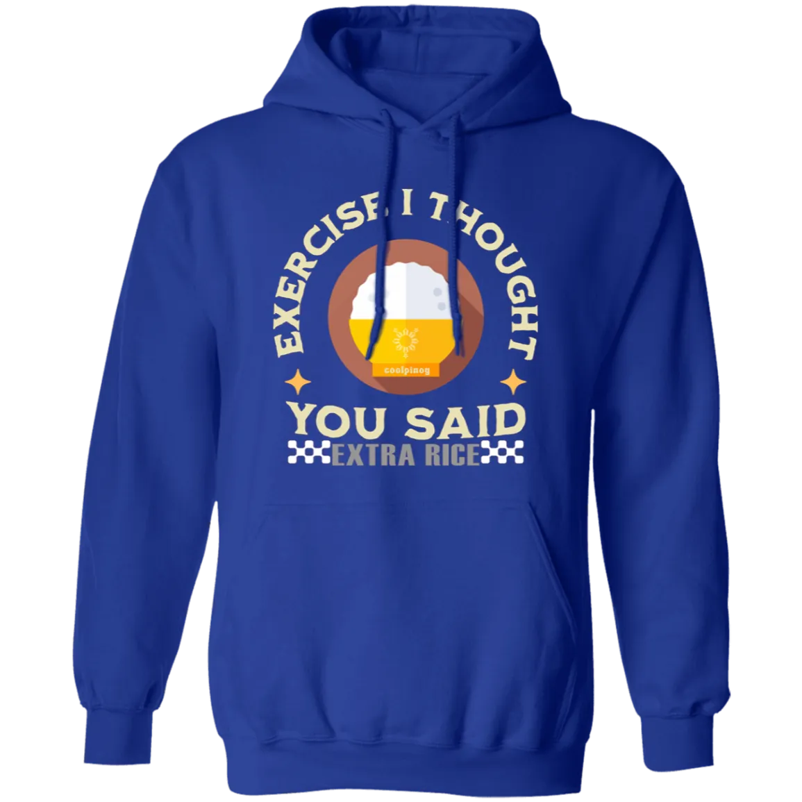 Exercise I Thought You Said Extra Rice Yellow Unisex Pullover Hoodie