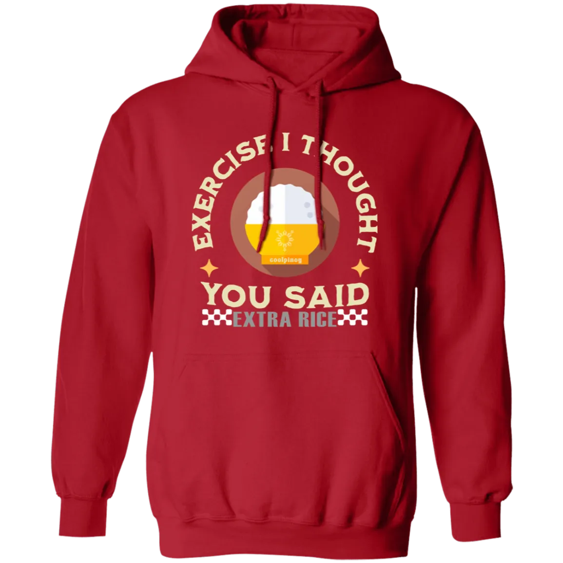 Exercise I Thought You Said Extra Rice Yellow Unisex Pullover Hoodie