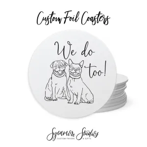 Foiled Wedding Coaster #11 - Pet Illustration