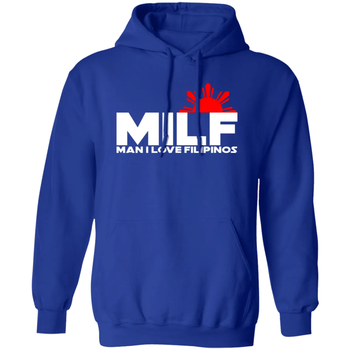 MILF Man I Love Filipinos Unisex Pullover Hoodie