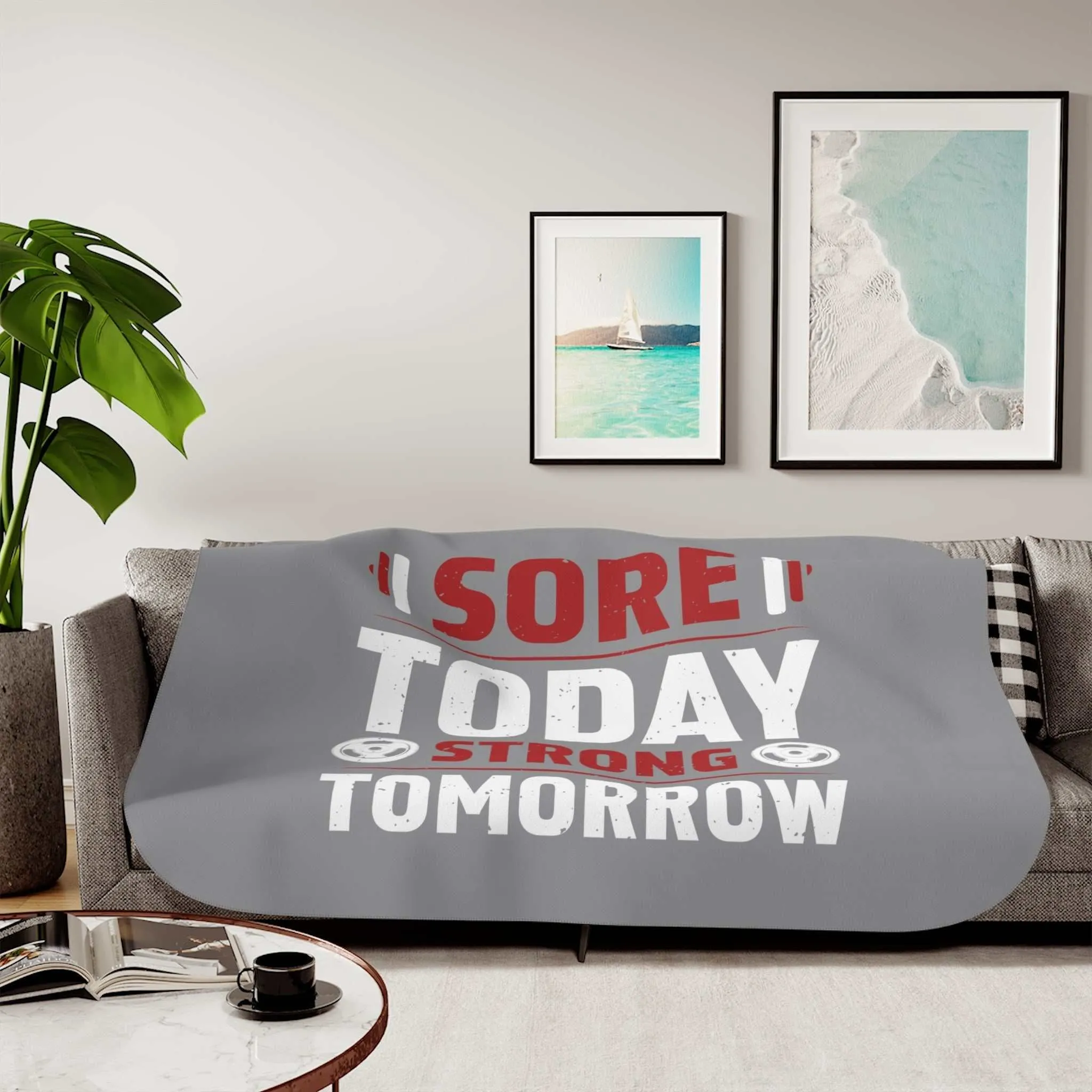 Sore Today Strong Tomorrow Sherpa Blanket – Cozy Fitness Throw in Two Colors