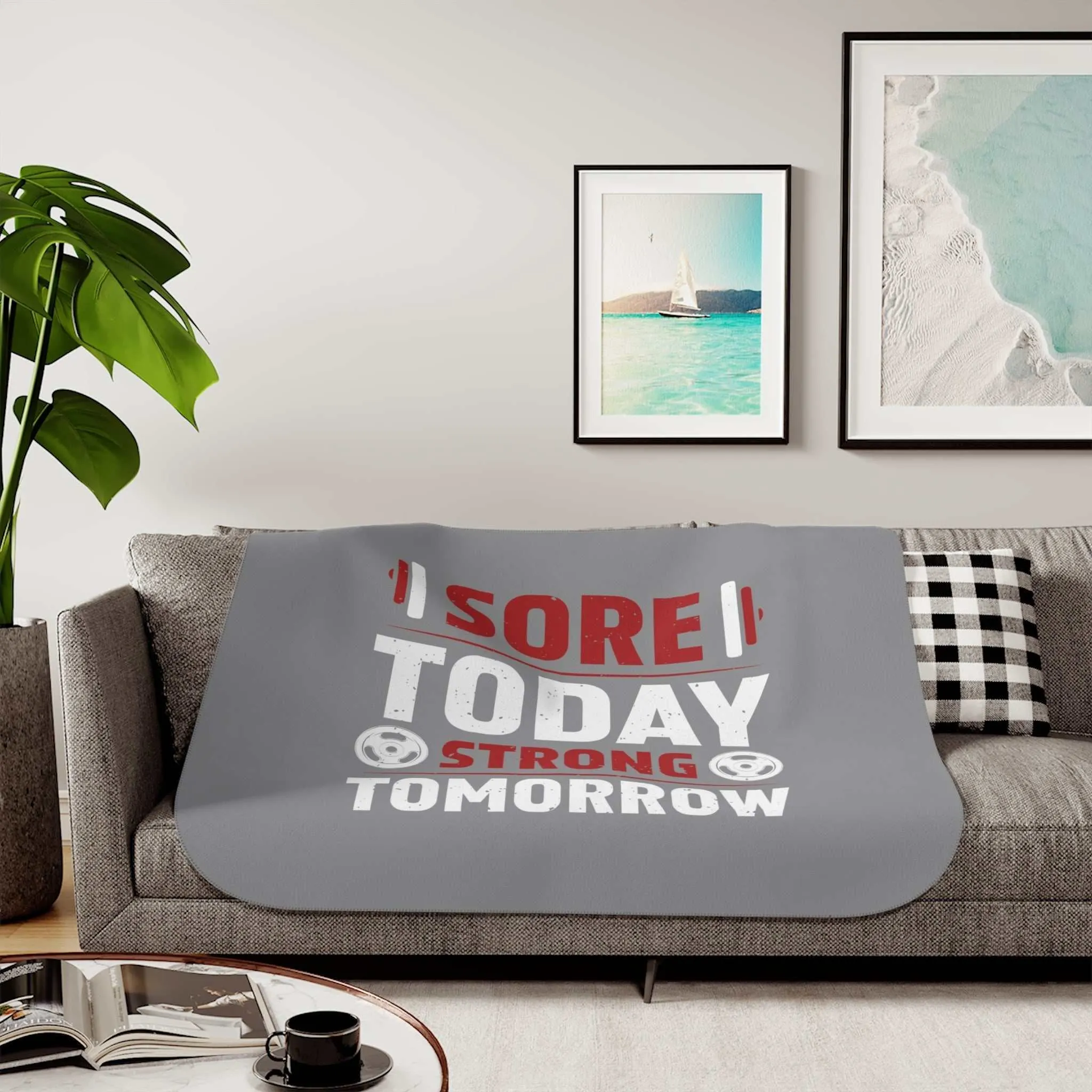 Sore Today Strong Tomorrow Sherpa Blanket – Cozy Fitness Throw in Two Colors